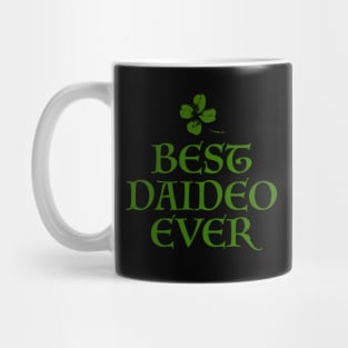 Best Daideo Ever Mug